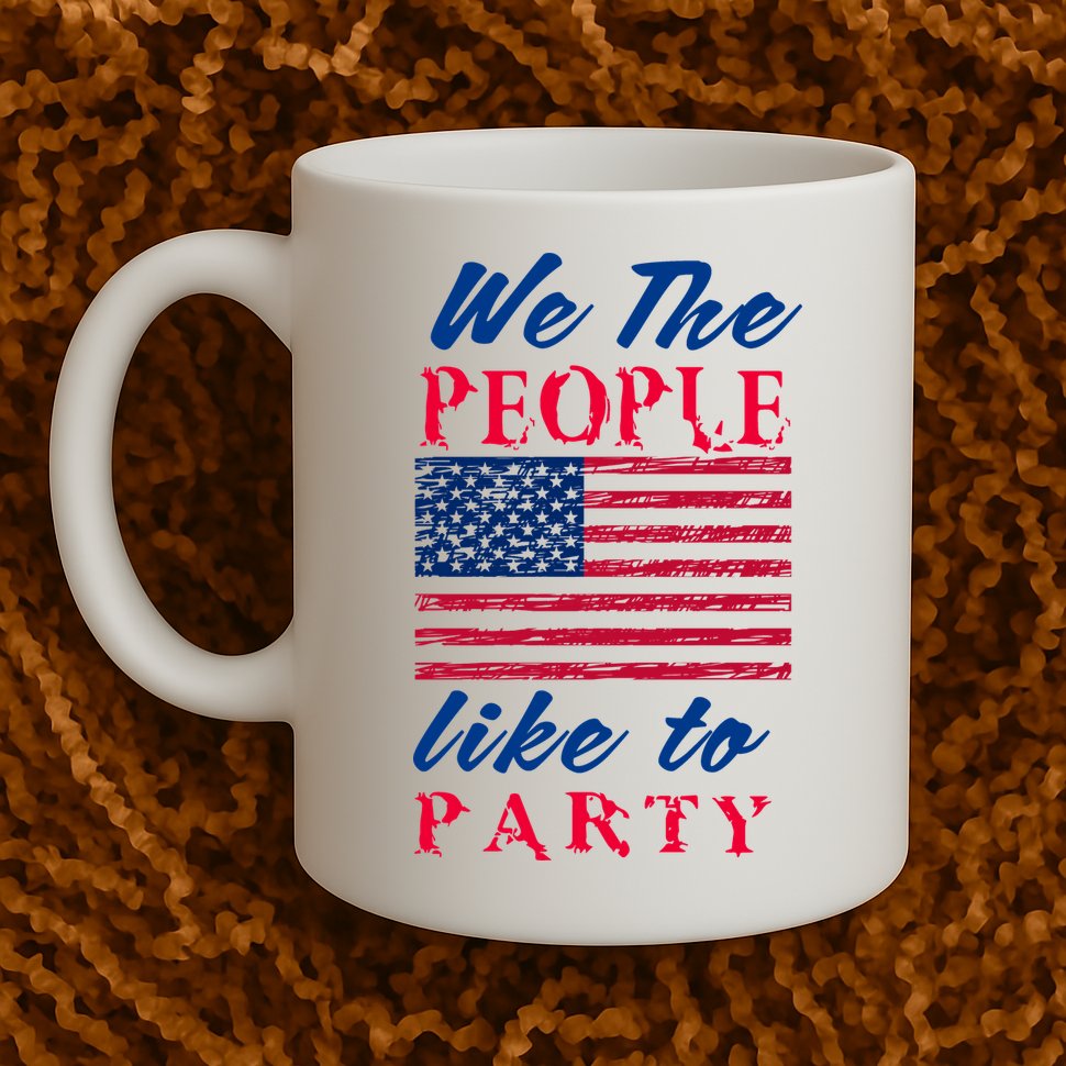 We The People Like To Party In The USA Mug