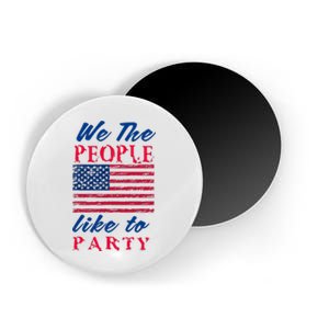 We The People Like To Party In The USA Magnet