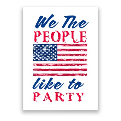 We The People Like To Party In The USA Poster