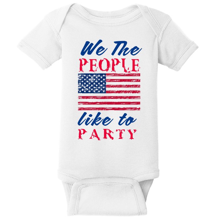 We The People Like To Party In The USA Baby Bodysuit