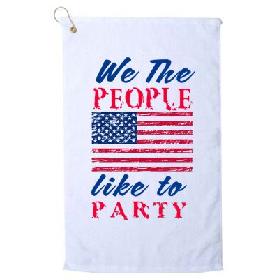 We The People Like To Party In The USA Golf Towel