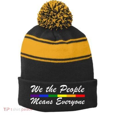 We The People Means Everyone LGBT Stripe Pom Pom Beanie