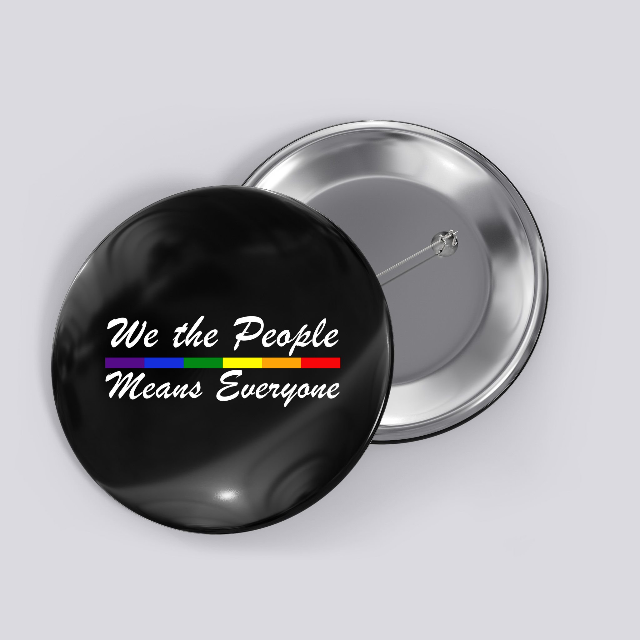 We The People Means Everyone LGBT Button