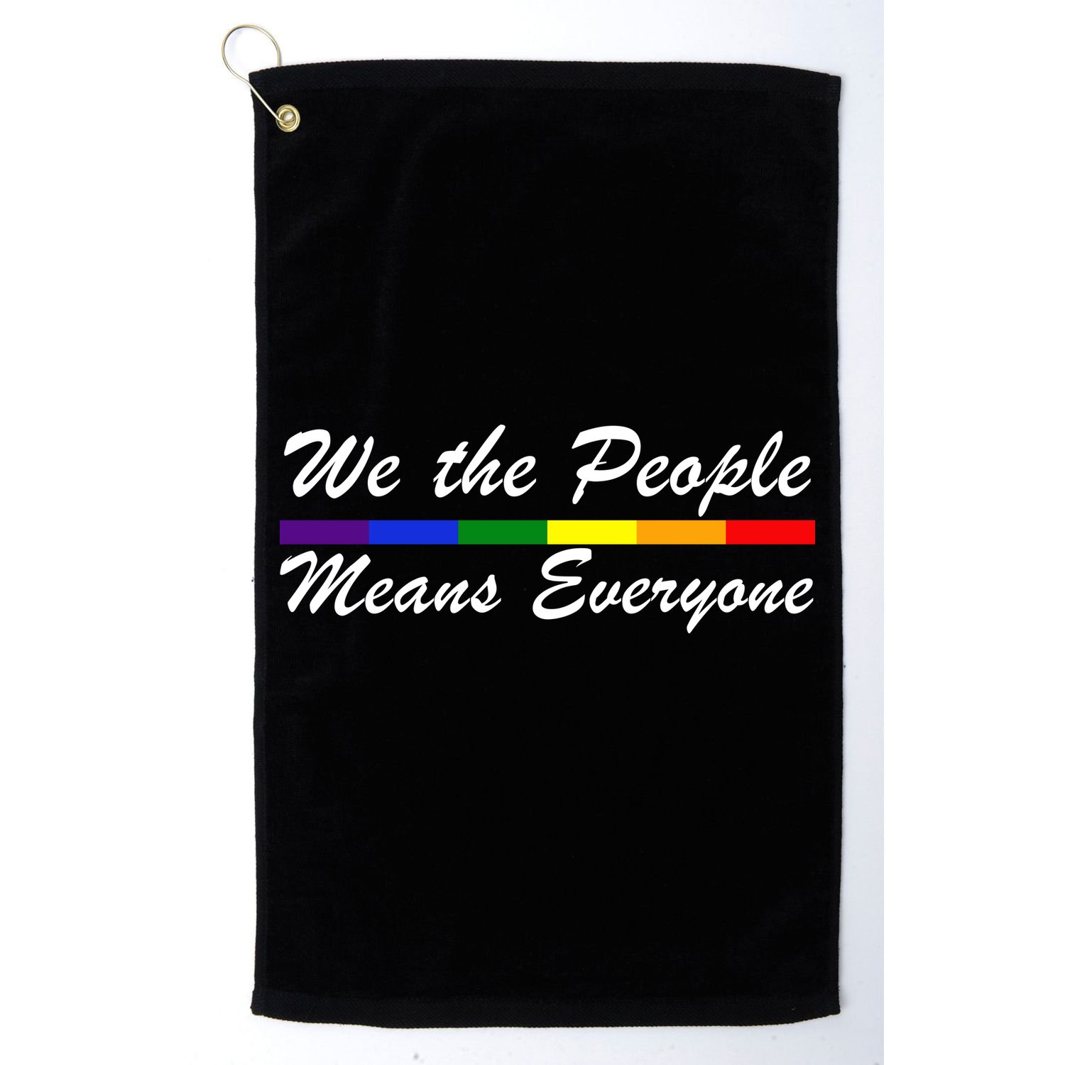We The People Means Everyone LGBT Golf Towel