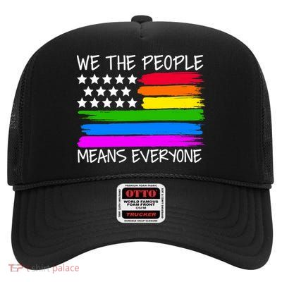 We The People Means Everyone Rainbow LGBT Flag High Crown Mesh Back Trucker Hat