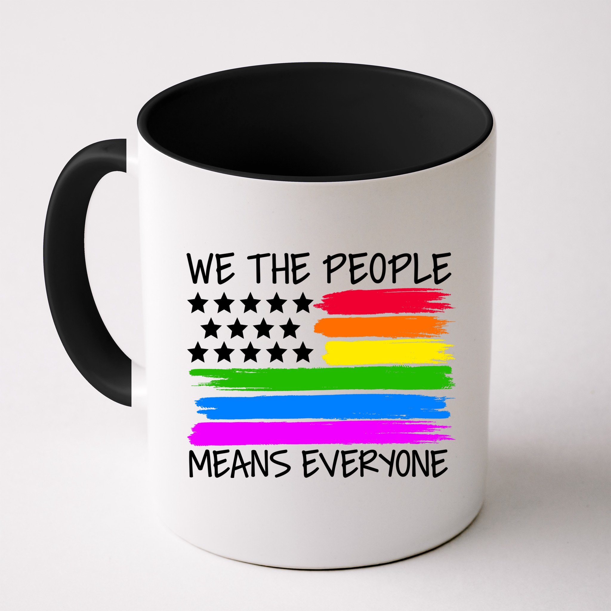 We The People Means Everyone Rainbow LGBT Flag Mug