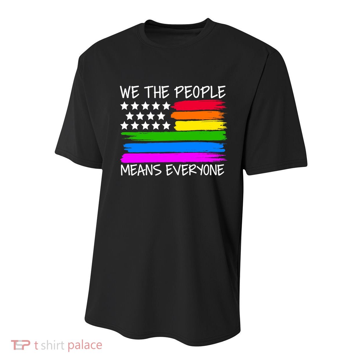 We The People Means Everyone Rainbow LGBT Flag Youth Performance Sprint T-Shirt