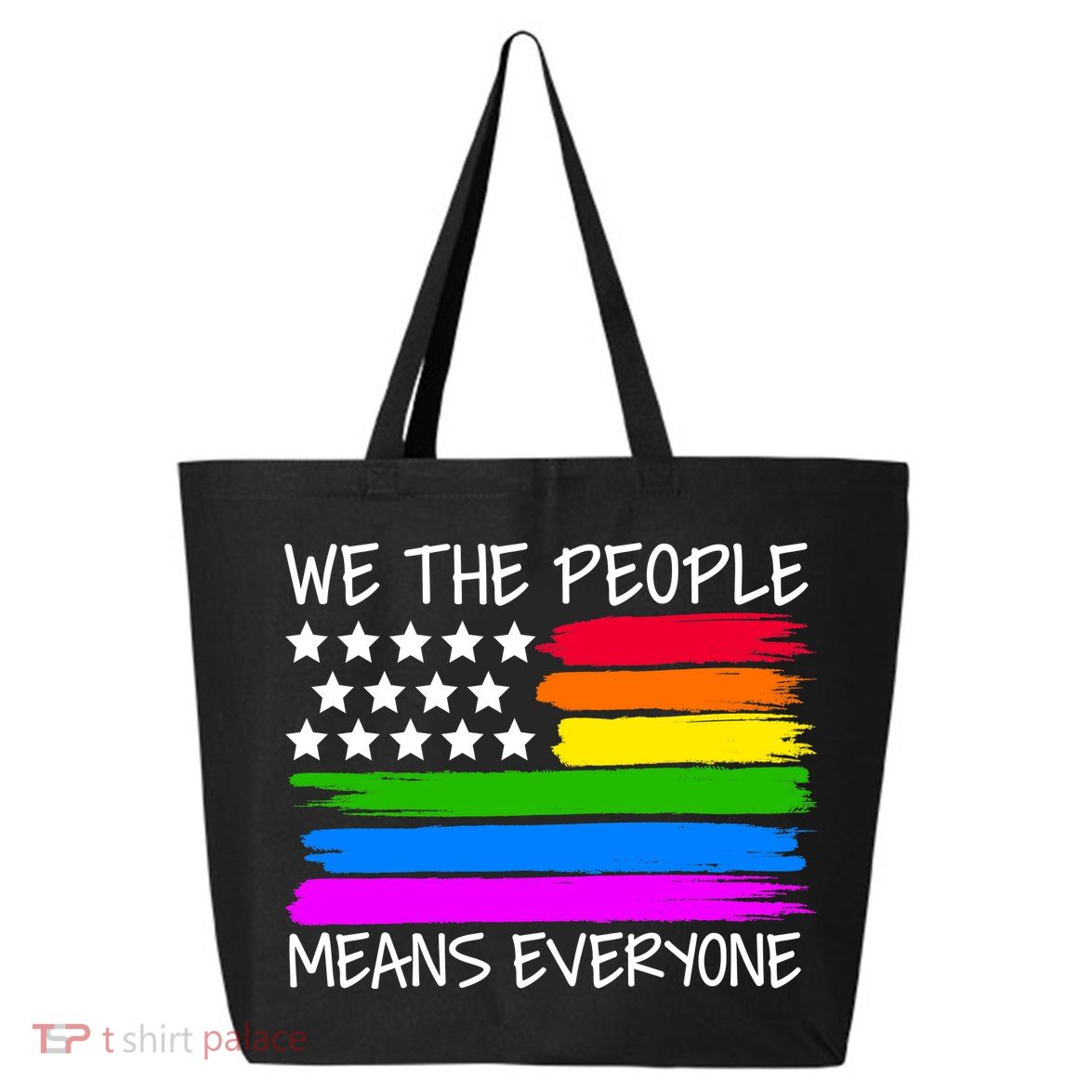 We The People Means Everyone Rainbow LGBT Flag 25L Jumbo Tote
