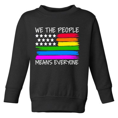 We The People Means Everyone Rainbow LGBT Flag Toddler Sweatshirt