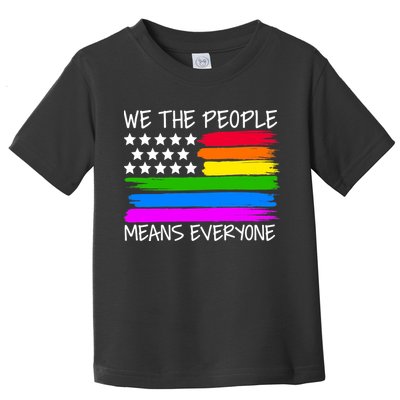 We The People Means Everyone Rainbow LGBT Flag Toddler T-Shirt