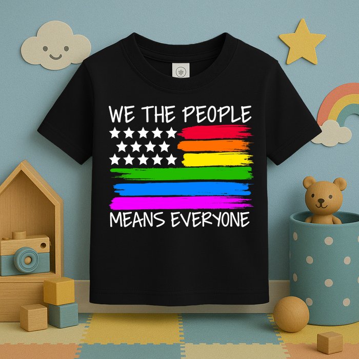 We The People Means Everyone Rainbow LGBT Flag Toddler T-Shirt