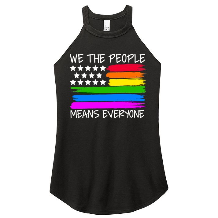 We The People Means Everyone Rainbow LGBT Flag Women's Perfect Tri Rocker Tank