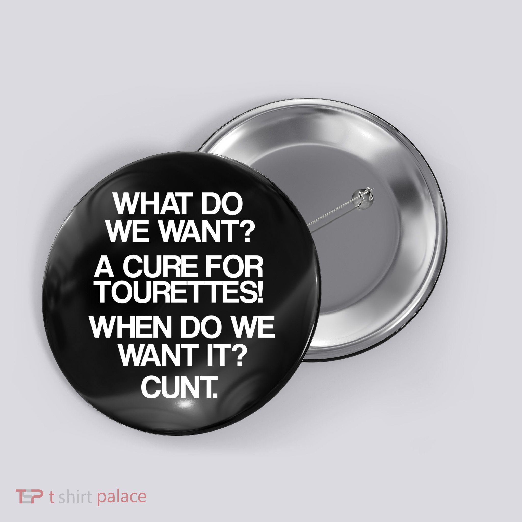 We Want A Cure For Tourettes Button