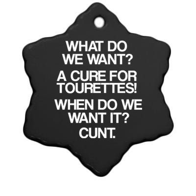 We Want A Cure For Tourettes Ceramic Star Ornament