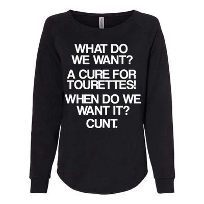 We Want A Cure For Tourettes Womens California Wash Sweatshirt