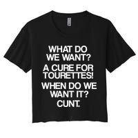 We Want A Cure For Tourettes Women's Crop Top Tee