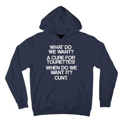 We Want A Cure For Tourettes Hoodie