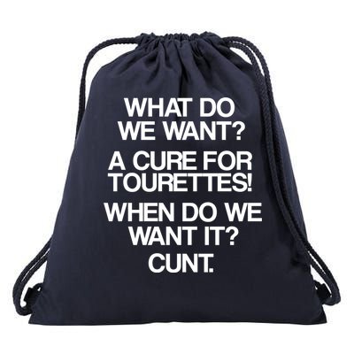 We Want A Cure For Tourettes Drawstring Bag