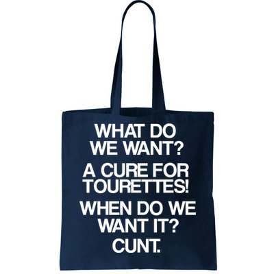 We Want A Cure For Tourettes Tote Bag