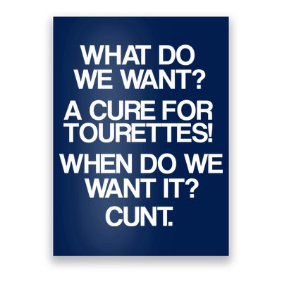 We Want A Cure For Tourettes Poster