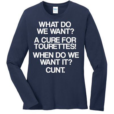 We Want A Cure For Tourettes Ladies Long Sleeve Shirt