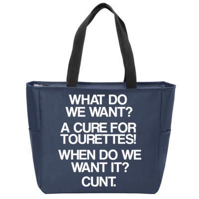 We Want A Cure For Tourettes Zip Tote Bag