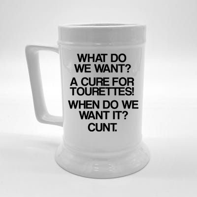 We Want A Cure For Tourettes Beer Stein