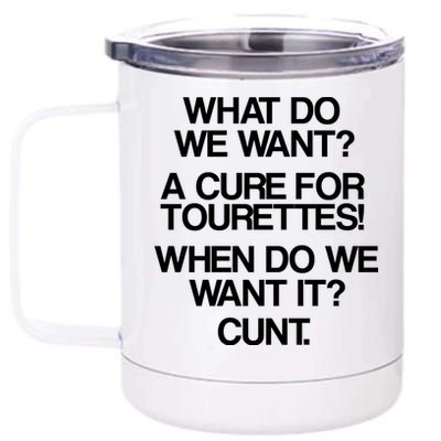 We Want A Cure For Tourettes 12 oz Stainless Steel Tumbler Cup