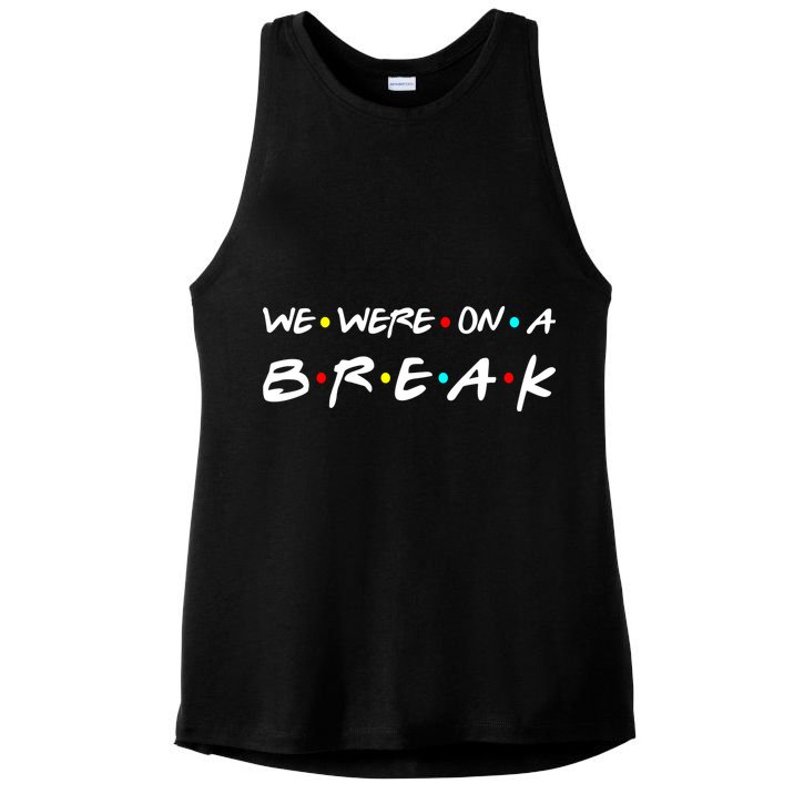 We Were On A Break Ladies PosiCharge Tri-Blend Wicking Tank