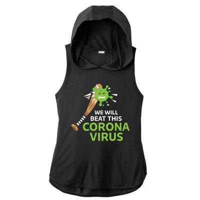 We Will Beat This Corona Virus Literal Ladies PosiCharge Tri-Blend Wicking Draft Hoodie Tank