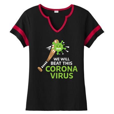 We Will Beat This Corona Virus Literal Ladies Halftime Notch Neck Tee