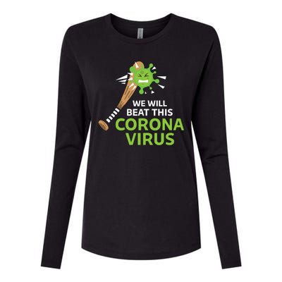 We Will Beat This Corona Virus Literal Womens Cotton Relaxed Long Sleeve T-Shirt