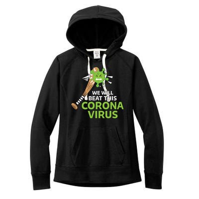 We Will Beat This Corona Virus Literal Women's Fleece Hoodie