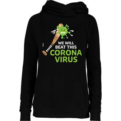 We Will Beat This Corona Virus Literal Womens Funnel Neck Pullover Hood