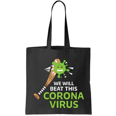 We Will Beat This Corona Virus Literal Bag