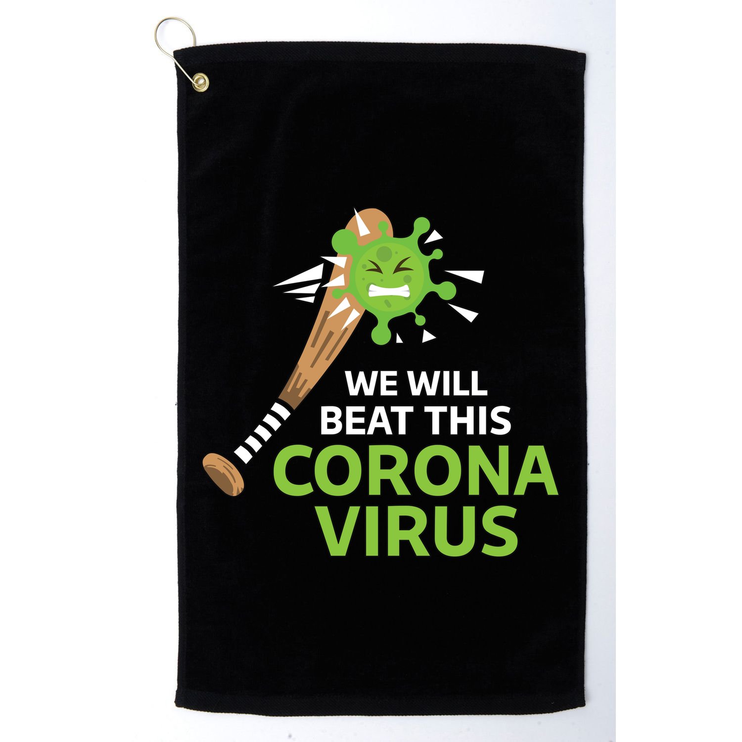 We Will Beat This Corona Virus Literal Golf Towel