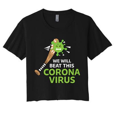 We Will Beat This Corona Virus Literal Women's Crop Top Tee