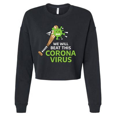 We Will Beat This Corona Virus Literal Cropped Pullover Crew