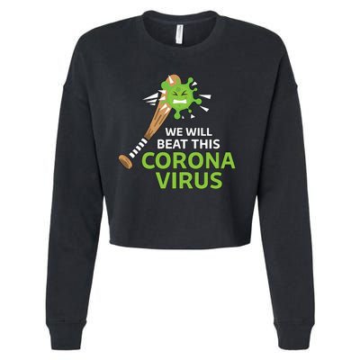 We Will Beat This Corona Virus Literal Cropped Pullover Crew