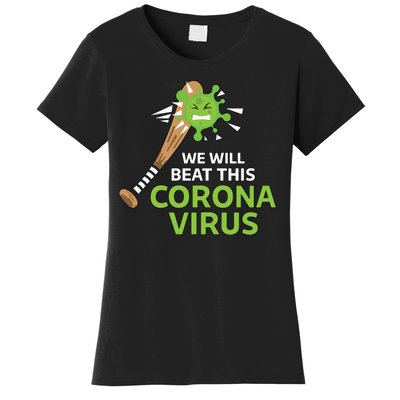 We Will Beat This Corona Virus Literal Women's T-Shirt