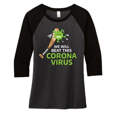 We Will Beat This Corona Virus Literal Women's Tri-Blend 3/4-Sleeve Raglan Shirt