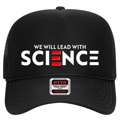 We Will Lead With SCIENCE Trucker Hat