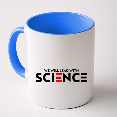 We Will Lead With SCIENCE Coffee Mug