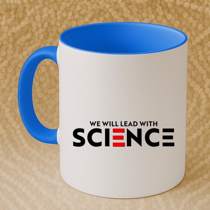 We Will Lead With SCIENCE Mug