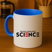 We Will Lead With SCIENCE Mug