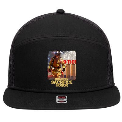 We Will Never Forget Bravery Sacrifice Honor 9-11-01 7 Panel Mesh Trucker Snapback Hat