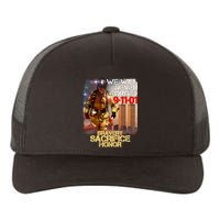 We Will Never Forget Bravery Sacrifice Honor 9-11-01 Yupoong Adult 5-Panel Trucker Hat