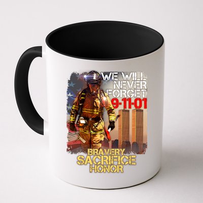 We Will Never Forget Bravery Sacrifice Honor 9-11-01 Mug