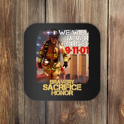 We Will Never Forget Bravery Sacrifice Honor 9-11-01 Coaster