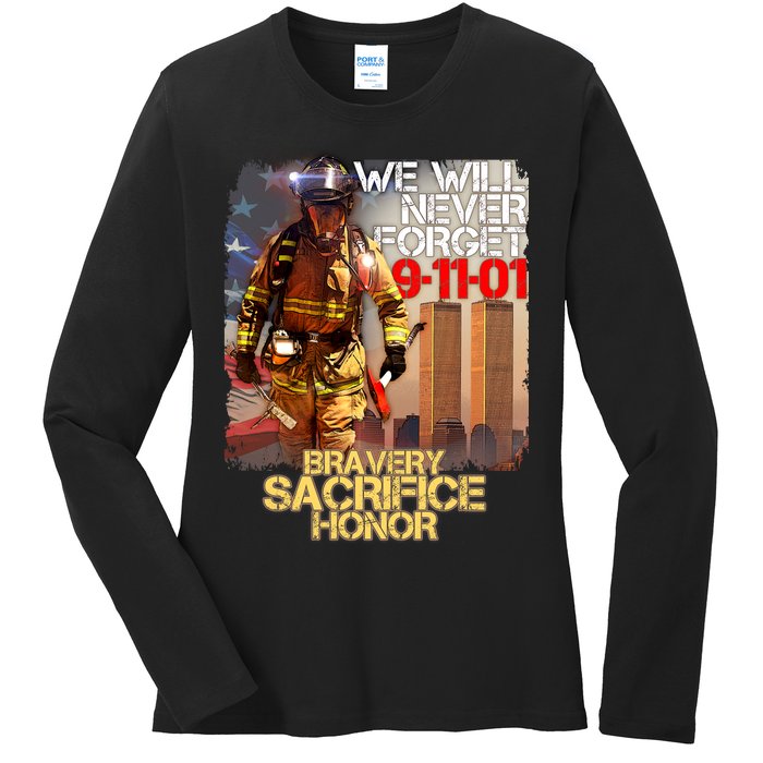 We Will Never Forget Bravery Sacrifice Honor 9-11-01 Ladies Long Sleeve Shirt